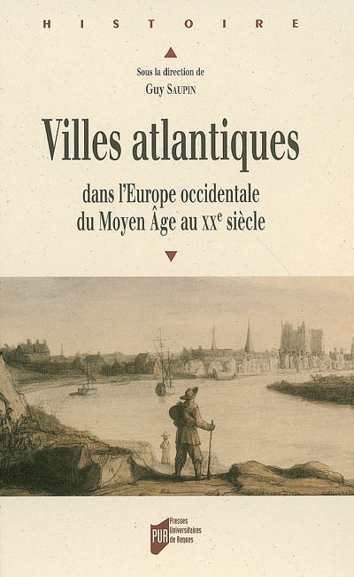 Villes atlantiques dans l'Europe occidentale du Moyen Age au XXe siècle