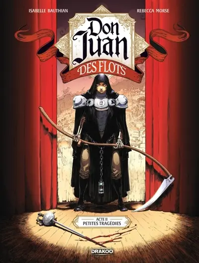 Don Juan des Flots. Vol. 2. Petites tragédies
