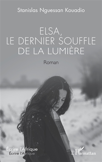 Elsa, le dernier souffle de la lumière