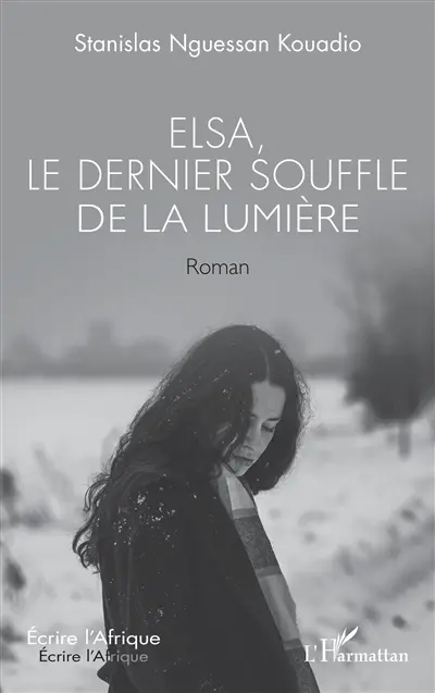 Elsa, le dernier souffle de la lumière