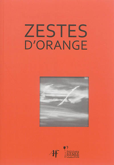 Zestes d'orange : haïkus sélectionnés dans la revue Gong entre 2003 et 2006