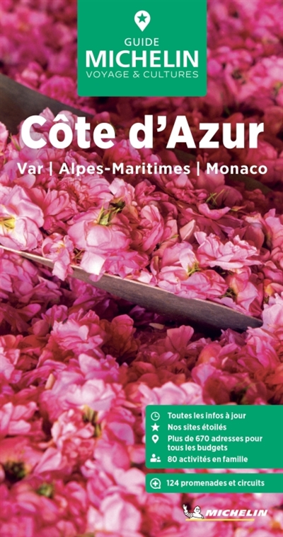Côte d'Azur : Var, Alpes-Maritimes, Monaco