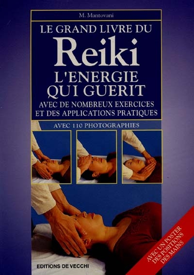 Le grand livre du reiki, l'énergie qui guérit
