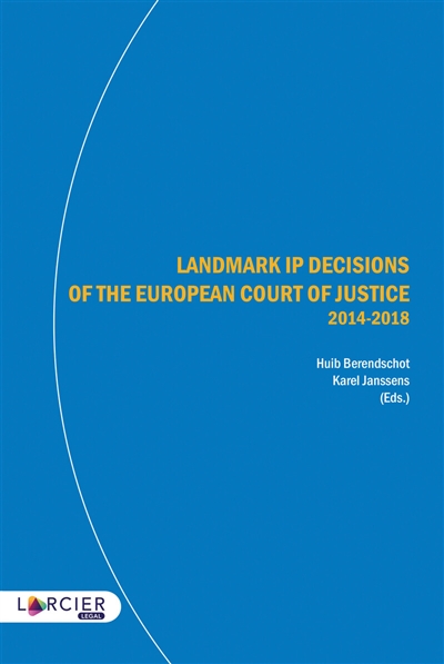 Landmark IP decisions of the European Court of justice