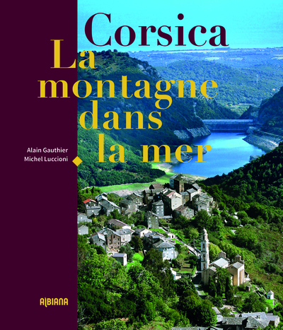 Corsica : la montagne dans la mer