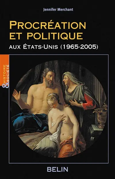 Procréation et politique aux Etats-Unis (1965-2005)