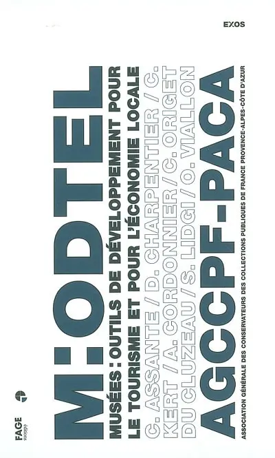 Musées, outils de développement pour le tourisme et pour l'économie locale