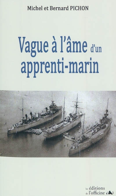 Vague à l'âme d'un apprenti-marin : 1938-1945