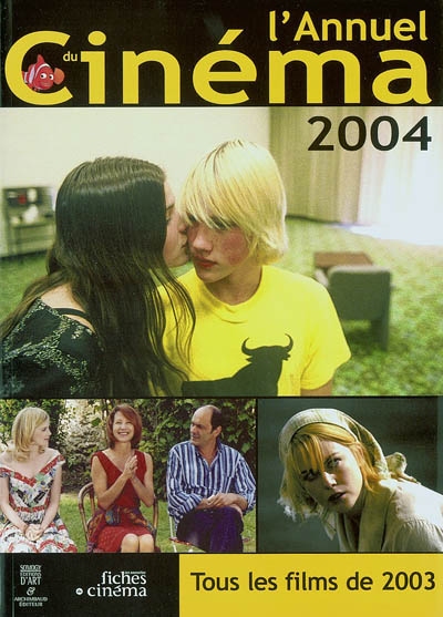 L'annuel du cinéma 2004 : tous les films 2003