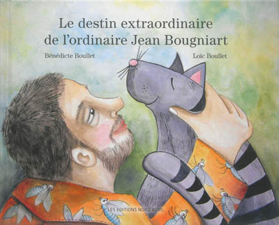 Le destin extraordinaire de l'ordinaire Jean Bougniart