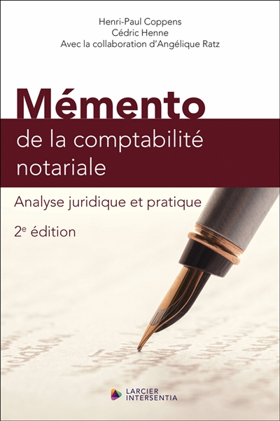 Mémento de la comptabilité notariale : analyse juridique et pratique
