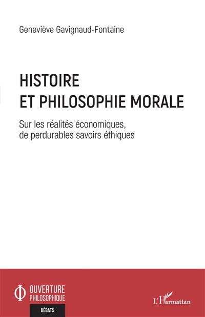 Histoire et philosophie morale : sur les réalités économiques, de perdurables savoirs éthiques