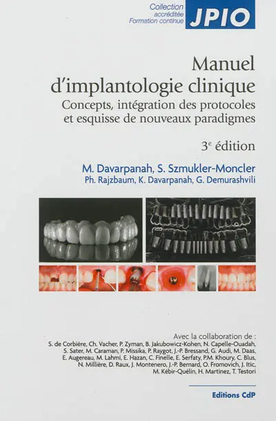 Manuel d'implantologie clinique : concepts, protocoles et innovations récentes