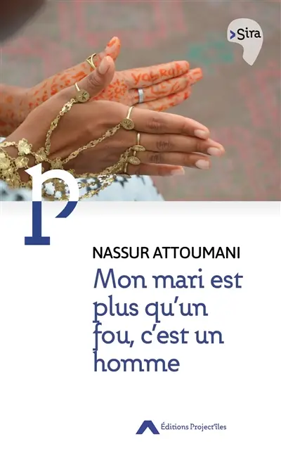 Mon mari est plus qu'un fou, c'est un homme