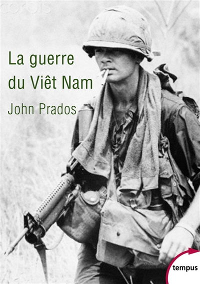 La guerre du Viêt-Nam : 1945-1975