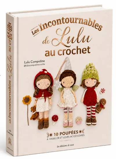 Les incontournables de Lulu au crochet : 10 poupées à habiller et leurs accessoires Les incontournables de Lulu au crochet : 10 poupées à habiller et leurs accessoires