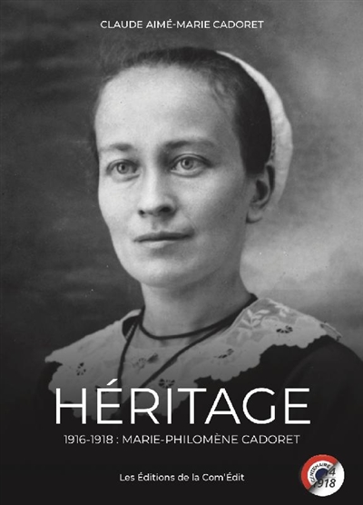 Héritage : 1916-1918, Marie-Philomène Cadoret