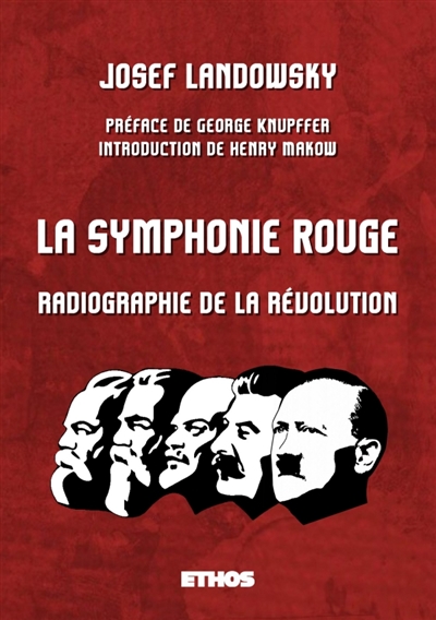 La symphonie rouge : (ou symphonie en rouge majeur) : Une radiographie de la révolution