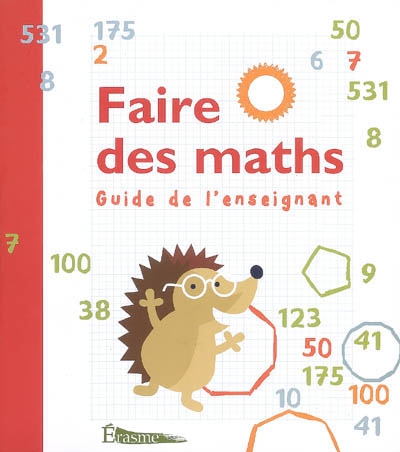 Faire des maths, guide de l'enseignant