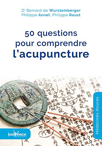 50 questions pour comprendre l'acupuncture
