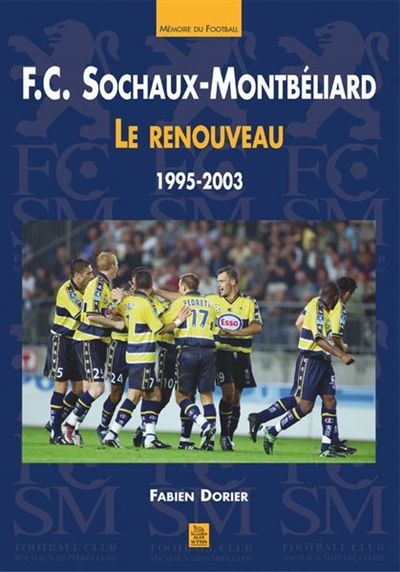 F.C. Sochaux-Montbéliard : le renouveau