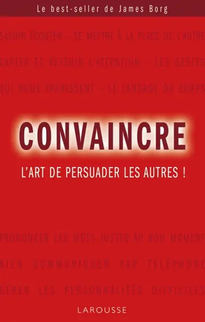 Convaincre : l'art de persuader les autres !
