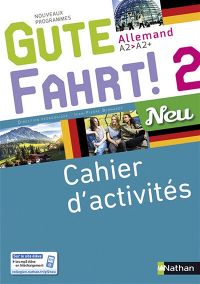 Gute Fahrt ! 2 neu, allemand A2-A2+ : cahier d'activités : nouveaux programmes