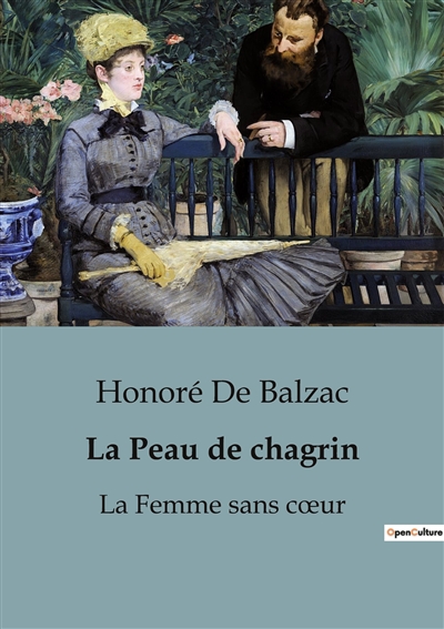 La Peau de chagrin : La Femme sans cœur
