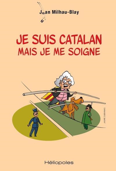je suis catalan mais je me soigne
