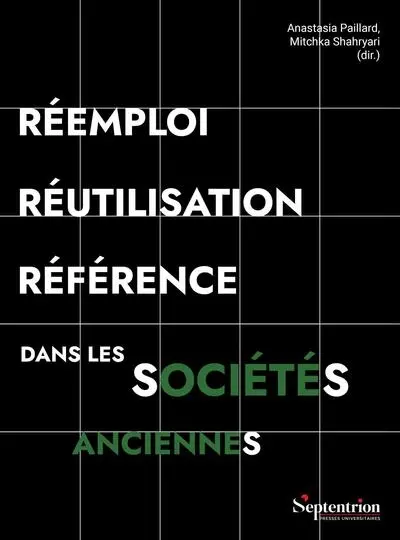 Réemploi, réutilisation, référence dans les sociétés anciennes