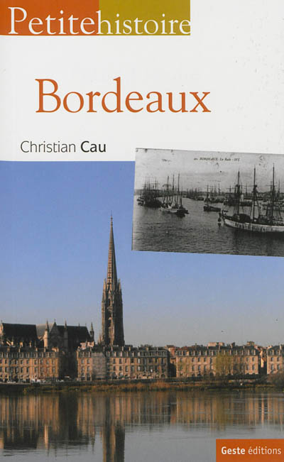 Petite histoire de Bordeaux
