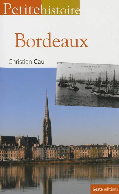 Petite histoire de Bordeaux