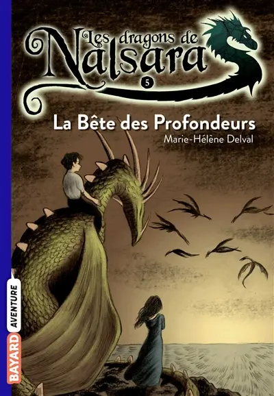 Les dragons de Nalsara. Vol. 5. La bête des profondeurs