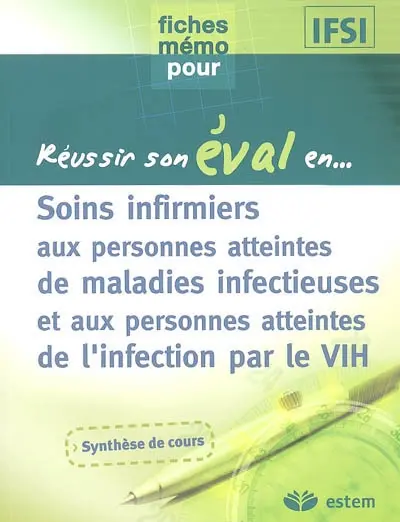 Soins infirmiers aux personnes atteintes de maladies infectieuses et aux personnes atteintes de l'infection par le VIH