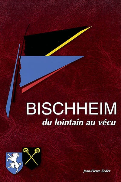 Bischheim : du lointain au vécu