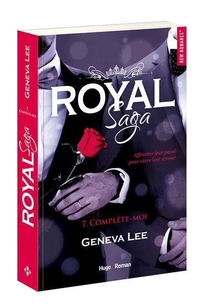 Royal saga. Vol. 7. Complète-moi