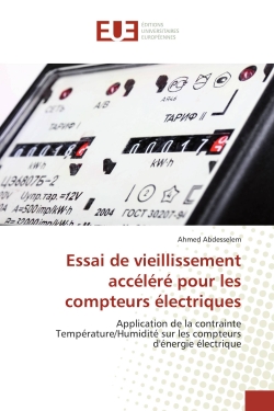 Essai de vieillissement accéléré pour les compteurs électriques : Application de la contrainte Température/Humidité sur les compteurs d'énergie électrique