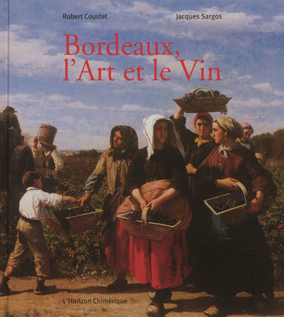 Bordeaux, l'art et le vin