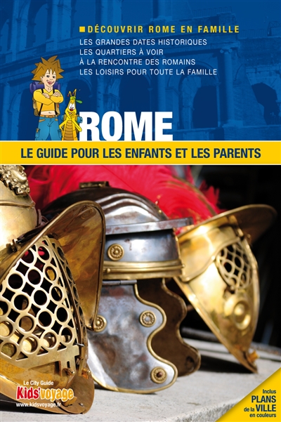 Rome : le guide pour les enfants et les parents