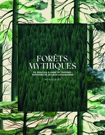 Forêts mythiques Forêts mythiques