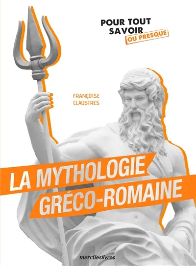 La mythologie gréco-romaine