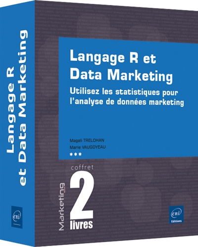 Langage R et data marketing : utilisez les statistiques pour l'analyse de données marketing