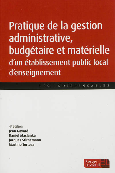 Pratique de la gestion administrative, budgétaire et matérielle d'un établissement public local d'enseignement
