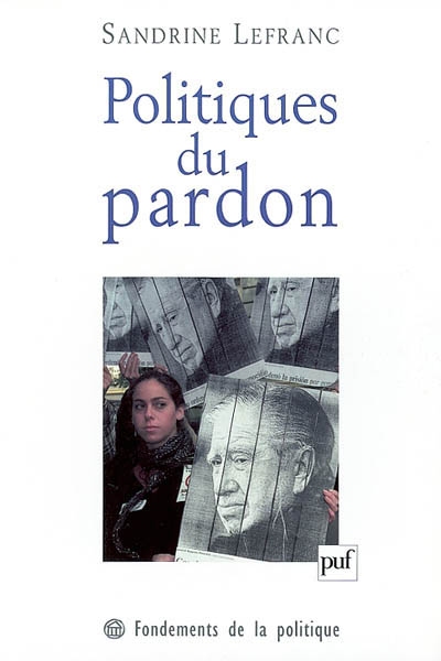 Politiques du pardon - Sandrine Lefranc