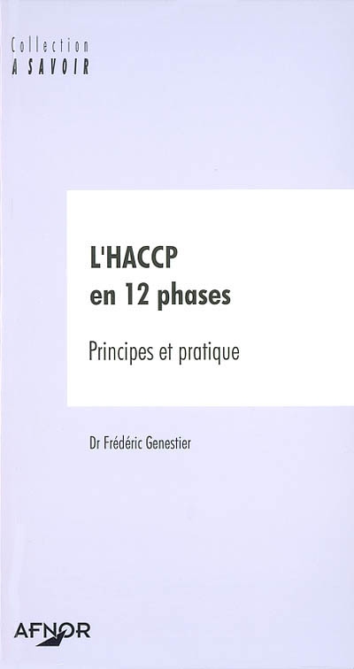 L'HACCP en 12 phases : principes et pratique