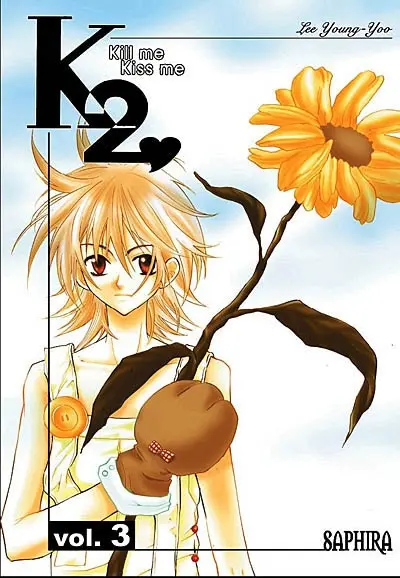 K2 : kill me, kiss me. Vol. 3