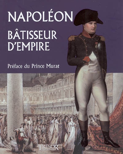 Napoléon, bâtisseur d'Empire