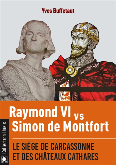 Raymond VI vs Simon de Montfort : le siège de Carcassonne et des châteaux cathares