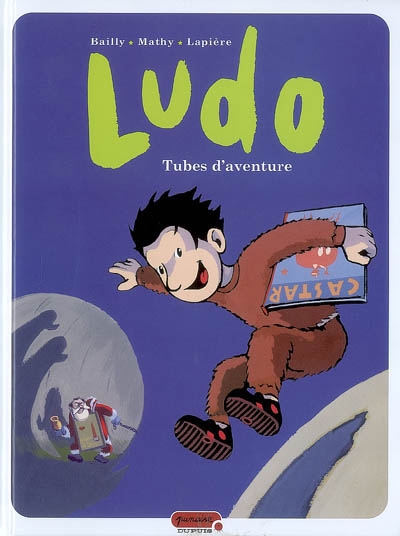 Ludo. 2, Tubes d'aventure