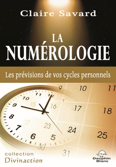 La numérologie : prévisions de vos cycles personnels